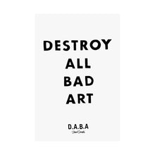 Load image into Gallery viewer, D.A.B.A. Print