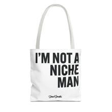 Load image into Gallery viewer, NOT A NICHE MAN - Canvas Tote