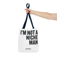 Load image into Gallery viewer, NOT A NICHE MAN - Canvas Tote