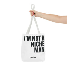 Load image into Gallery viewer, NOT A NICHE MAN - Canvas Tote
