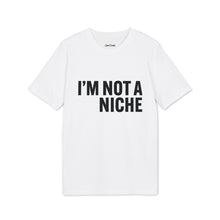 Load image into Gallery viewer, NOT A NICHE MAN - Cotton Tee.