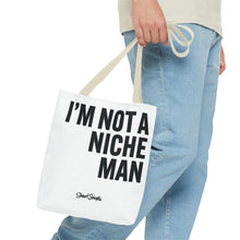Load image into Gallery viewer, NOT A NICHE MAN - Canvas Tote