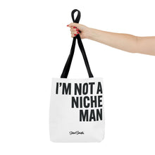 Load image into Gallery viewer, NOT A NICHE MAN - Canvas Tote